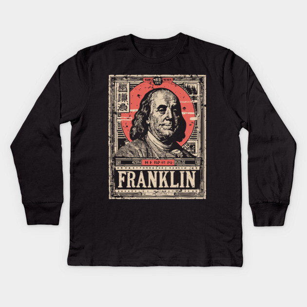 Benjamin Franklin Founding Father Vintage Portrait Kids Long Sleeve T-Shirt by TuncGK