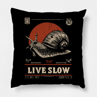 Live Slow - Vintage Snail Philosophy Art Pillow