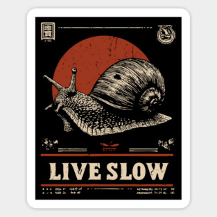 Live Slow - Vintage Snail Philosophy Art Sticker