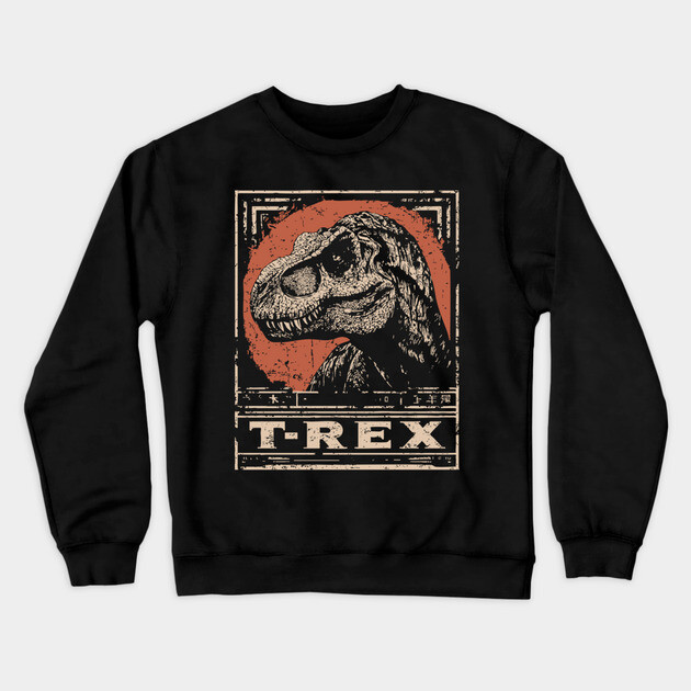 T-Rex Dinosaur - Vintage Jurassic Predator Art Crewneck Sweatshirt by TuncGK