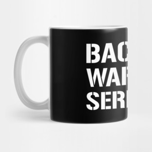 Back Off Warchild Seriously - Point Break - Quotes Mug