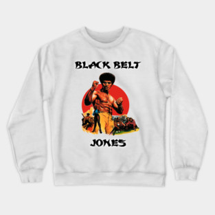 black belt jones Crewneck Sweatshirt