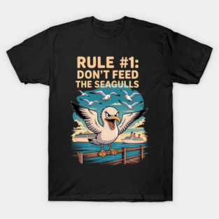 Funny Cruise Crew Rule #1 Do not Feed The Seagulls Cruising T-Shirt