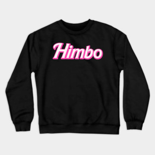 Himbo Crewneck Sweatshirt