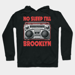 No Sleep Till Brooklyn Vintage Retro Boombox Hip Hop Rap Music Hoodie