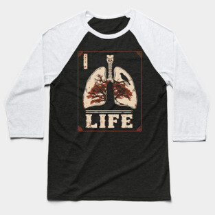 Life in Lungs | Anatomical Breath Art Baseball T-Shirt