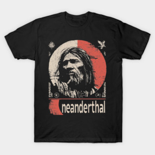 Neanderthal Ancestor | Human Evolution Art T-Shirt