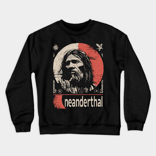 Neanderthal Ancestor | Human Evolution Art Crewneck Sweatshirt