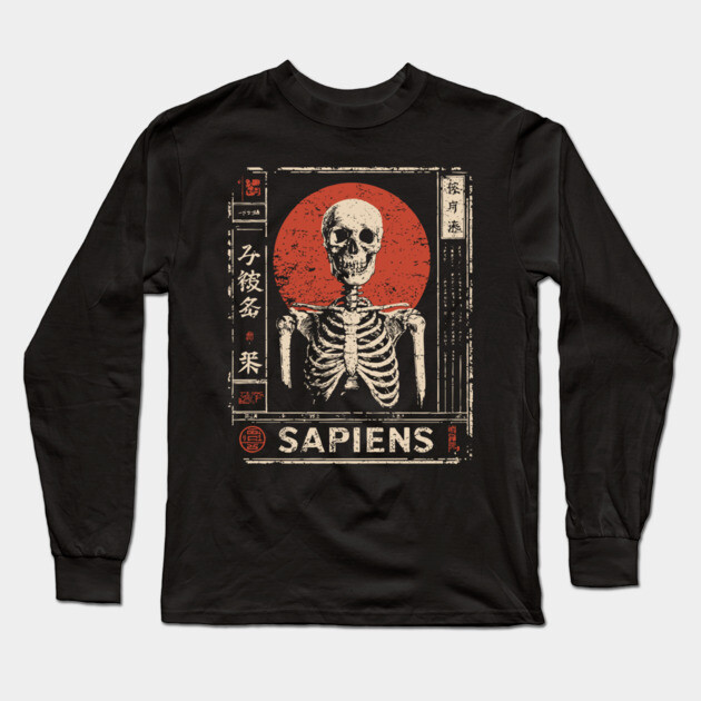 Sapiens Skeleton | Human Mortality Art Long Sleeve T-Shirt by TuncGK