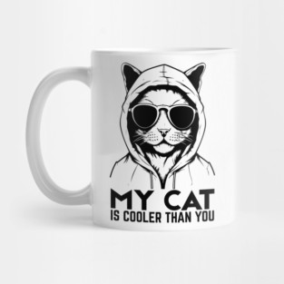 My Cat is Cooler Than You Mug