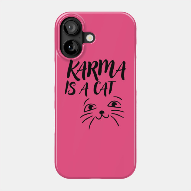 Karma is a Cat Phone Case by The WYLD Tribe