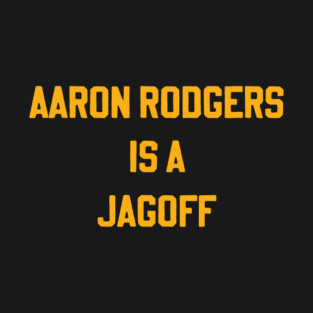 Aaron Rodgers Is a Jagoff