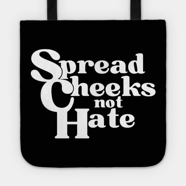Peachy Spread Cheeks Not Hate Tote by DuckyDee
