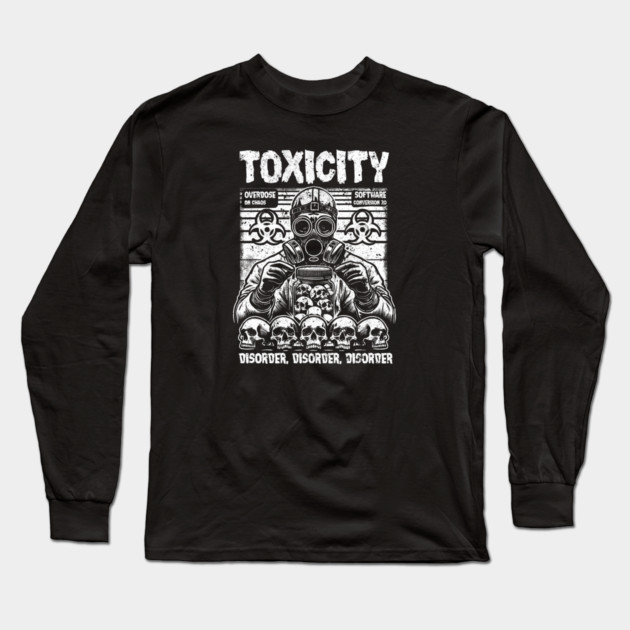 TOXICITY Long Sleeve T-Shirt by artslaves