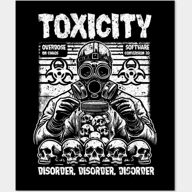 TOXICITY Wall Art by artslaves