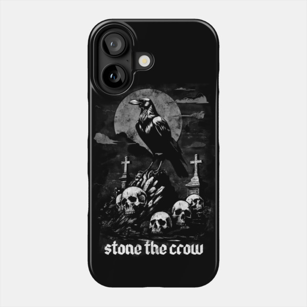 STONE THE CROW Phone Case by artslaves