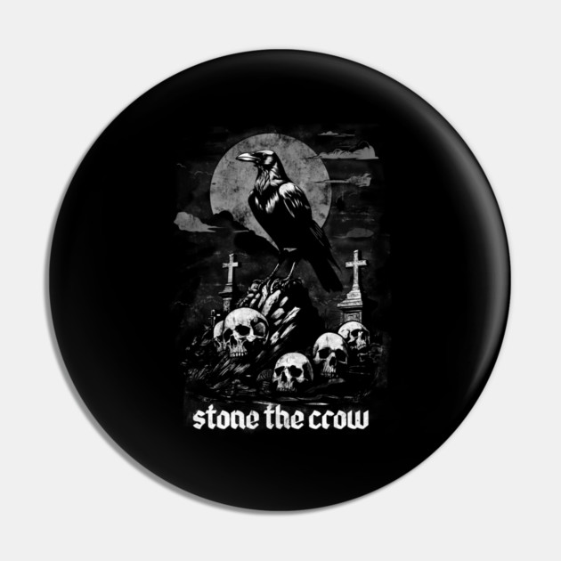 STONE THE CROW Pin by artslaves
