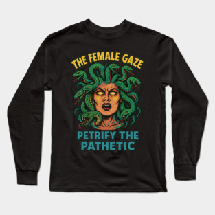 The Female Gaze – Medusa Empowerment Parody Design Long Sleeve T-Shirt