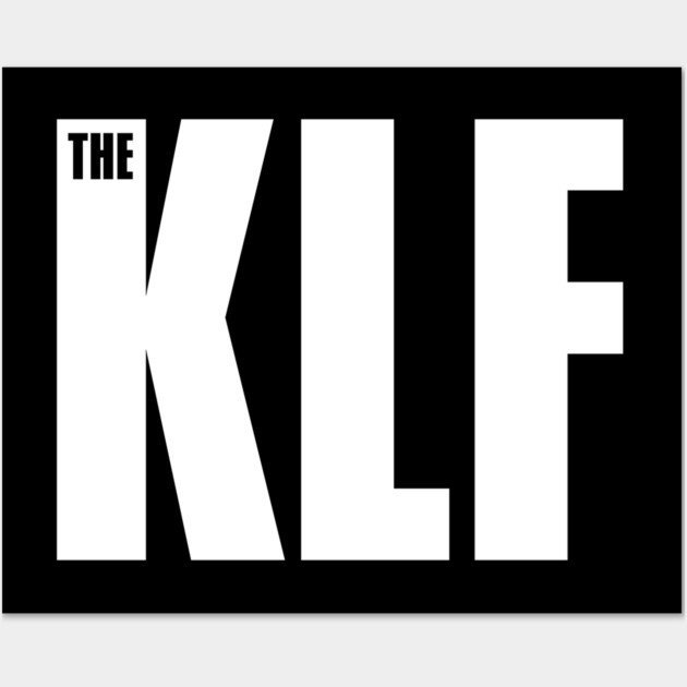 KLF Fan Art Wall Art by Timeless Chaos