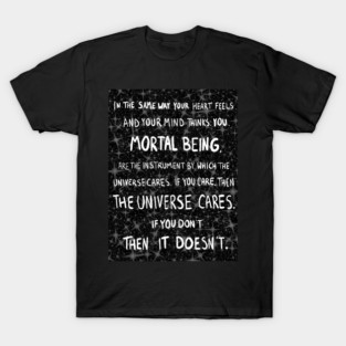 The Universe Cares T-Shirt