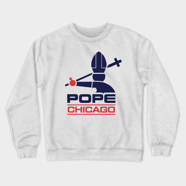 Pope Chicago Crewneck Sweatshirt by Litehouse Tees