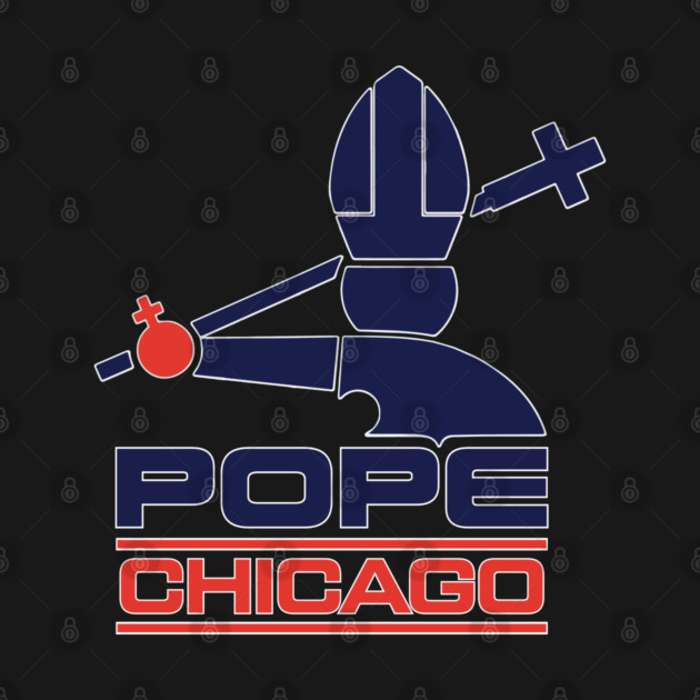 Pope Chicago by Litehouse Tees