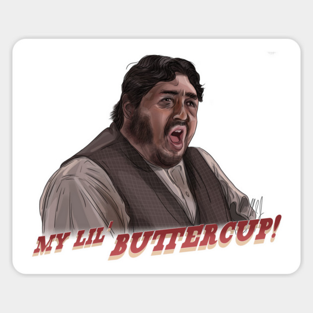 Three Amigos: My Lil' Buttercup Magnet by 51Deesigns