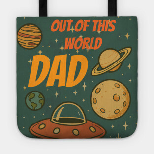 Out of This World Dad Tote