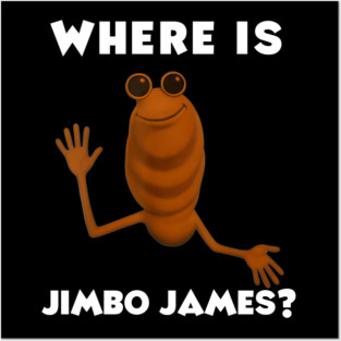 Jimbo James What Do You Mean Posters and Art