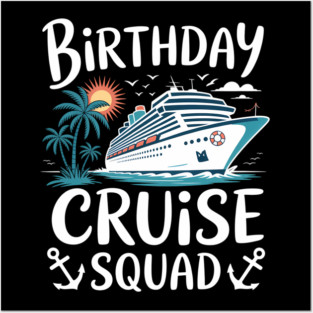 Birthday Cruise Squad Birthday Party Crew Posters and Art