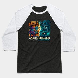 Analog Rebellion – Retro Heroes vs Digital Villains | Epic Nostalgia Showdown Baseball T-Shirt