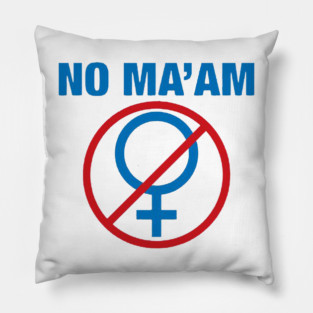 No-Maam Pillow
