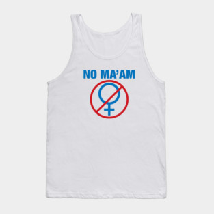 No-Maam Tank Top