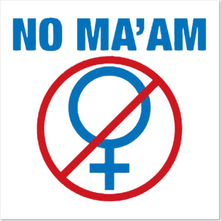 No-Maam Posters and Art