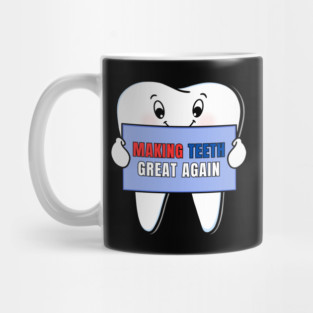 Making Teeth Great Again 4th Of July America USA Mug