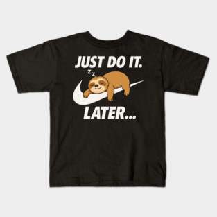 Sleeping Sloth Do It Later Kids T-Shirt