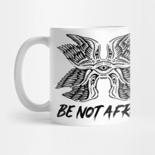 be not afraid Mug