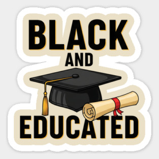 Black And Educated Magnet