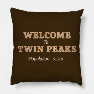 Welcome to Twin peaks Pillow