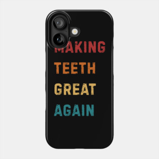 Making Teeth Great Again 4th Of July America USA Phone Case