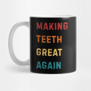 Making Teeth Great Again 4th Of July America USA Mug