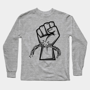 Black Power, Black Freedom, Breaking Chains Long Sleeve T-Shirt
