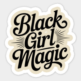 Black Girl Magic Magnet