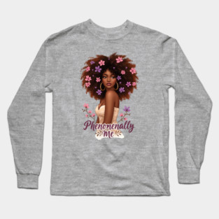 Phenomenally Me, Black Girl Magic Long Sleeve T-Shirt