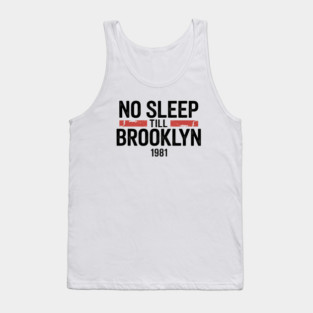 No-Sleep-Till-Brooklyn Tank Top