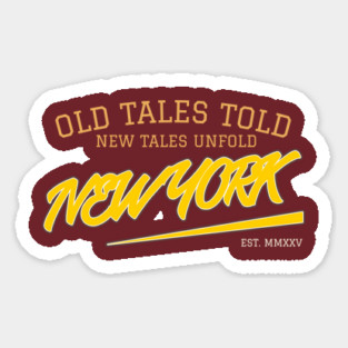 OLD TALES TOLD / NEW TALES UNFOLD Sticker