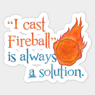 I Cast Fireball Solution Sticker