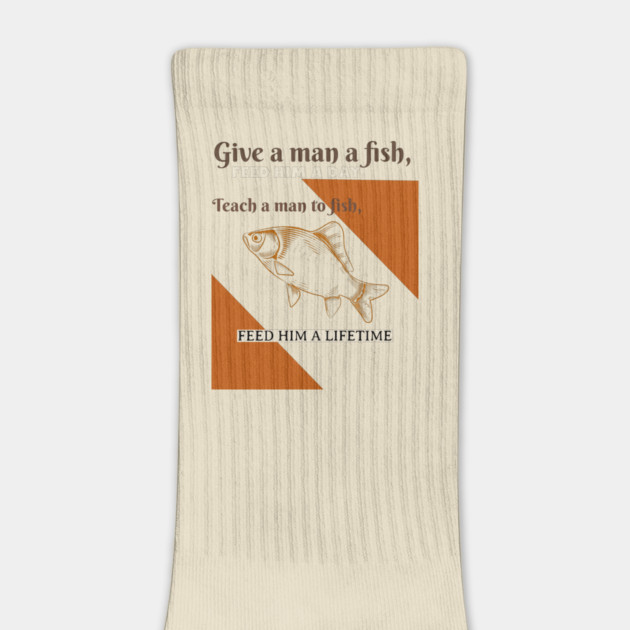 Give A Man A Fish Life Lesson by Lamar 's Store