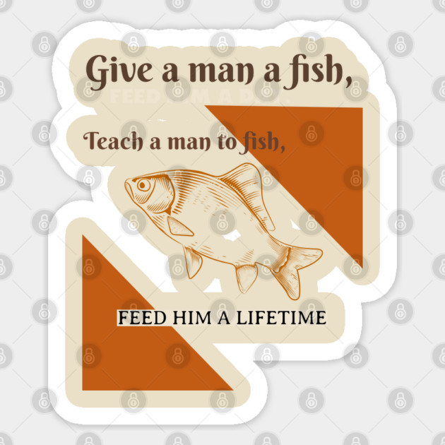 Give A Man A Fish Life Lesson Sticker by Lamar 's Store