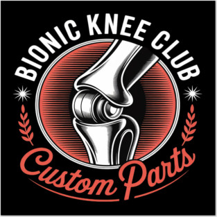 Bionic Knee Club Posters and Art
